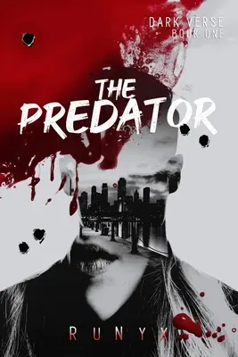 The Predator: Un roman contemporan întunecat despre mafie - The Predator: A Dark Contemporary Mafia Romance
