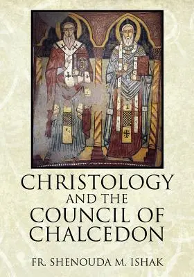 Cristologia și Conciliul de la Calcedon - Christology and the Council of Chalcedon