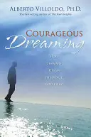 Vise curajoase - Courageous Dreaming