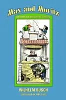Max și Moritz și alte povești cu băieți răi - Max and Moritz and Other Bad Boy Tales