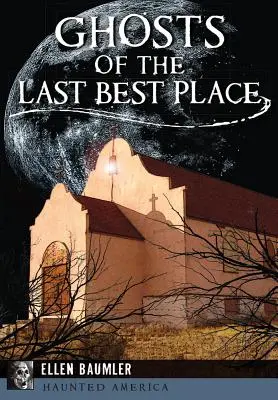 Fantomele din ultimul cel mai bun loc - Ghosts of the Last Best Place