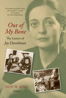 Din oasele mele: Scrisorile lui Joy Davidman - Out of My Bone: The Letters of Joy Davidman