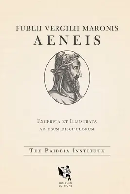 Dolphin Editions: Eneida lui Virgil - Dolphin Editions: Virgil's Aeneid