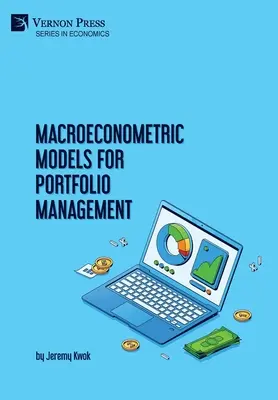 Modele macroeconometrice pentru gestionarea portofoliului - Macroeconometric Models for Portfolio Management