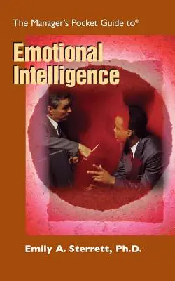 Ghidul de buzunar al managerului pentru inteligența emoțională - The Manager's Pocket Guide to Emotional Intelligence