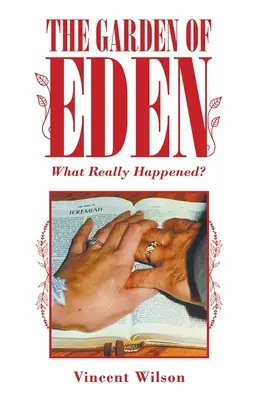 Grădina Edenului: Ce s-a întâmplat cu adevărat? - The Garden of Eden: What Really Happened?