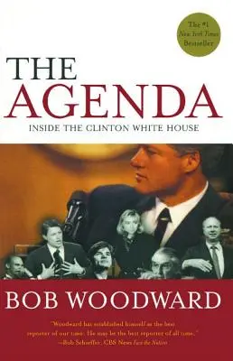 Agenda: În interiorul Casei Albe a lui Clinton - The Agenda: Inside the Clinton White House