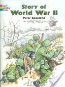 Povestea celui de-al Doilea Război Mondial - Story of World War II