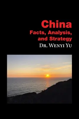 China: Fapte, analiză și strategie - China: Facts, Analysis, and Strategy