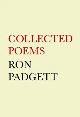 Ron Padgett: Poezii colecționate - Ron Padgett: Collected Poems