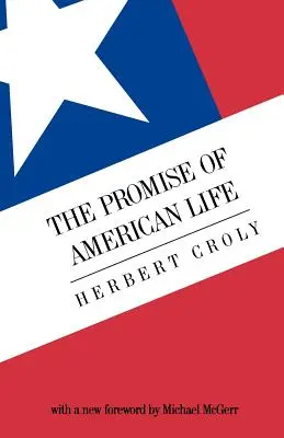 Promisiunea vieții americane - The Promise of American Life