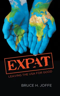 Expat: Plecarea definitivă din SUA - Expat: Leaving the USA For Good