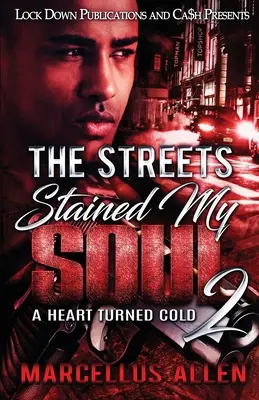 Străzile mi-au pătat sufletul 2 - The Streets Stained my Soul 2