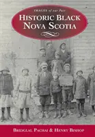 Noua Scoție istorică și neagră - Historic Black Nova Scotia