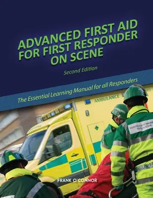 Primul ajutor avansat pentru primul intervenient la fața locului - Advanced First Aid for First Responder on Scene