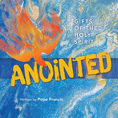 Unsul: Darurile Duhului Sfânt (Hc) - Anointed: Gifts of the Holy Spirit (Hc)