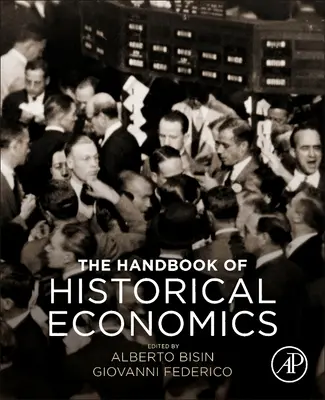 Manualul de economie istorică - The Handbook of Historical Economics