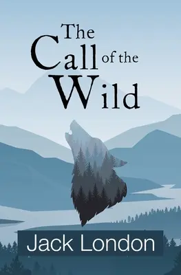 Chemarea sălbaticului (clasicele Reader's Library) - The Call of the Wild (Reader's Library Classics)