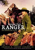 National Park Ranger: O icoană americană - National Park Ranger: An American Icon