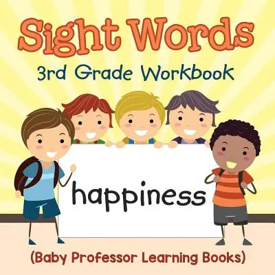 Sight Words 3rd Grade Workbook (Cărți de învățare pentru copilul profesor) - Sight Words 3rd Grade Workbook (Baby Professor Learning Books)