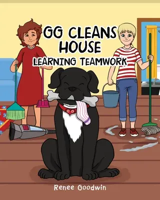 GG curăță casa: Învățarea muncii în echipă - GG Cleans House: Learning Teamwork