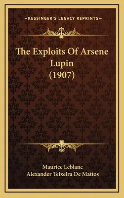 Isprăvile lui Arsene Lupin (1907) - The Exploits Of Arsene Lupin (1907)