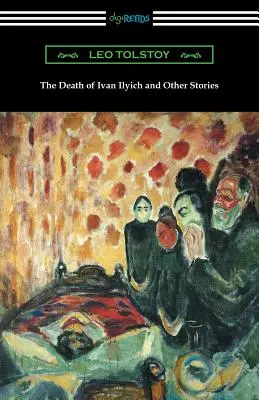 Moartea lui Ivan Ilici și alte povestiri - The Death of Ivan Ilyich and Other Stories
