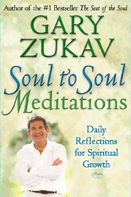Meditații de la suflet la suflet: Reflecții zilnice pentru creștere spirituală - Soul to Soul Meditations: Daily Reflections for Spiritual Growth