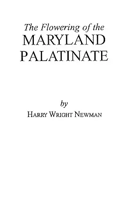 Înflorirea Palatinatului Maryland - The Flowering of the Maryland Palatinate