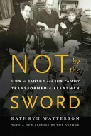 Not by the Sword: Cum un cantor și familia sa au transformat un membru al clanului Klans - Not by the Sword: How a Cantor and His Family Transformed a Klansman