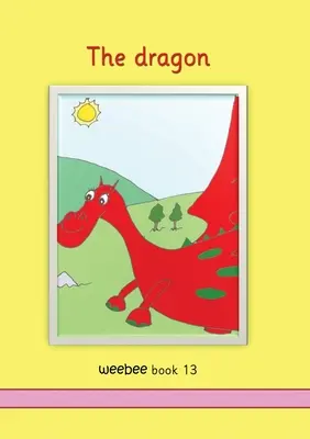 Dragonul Weebee Cartea 13 - The dragon weebee Book 13