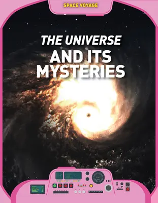 Universul și misterele sale - The Universe and Its Mysteries