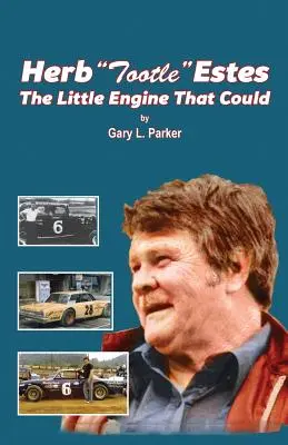 Herb Tootle Estes: Micul motor care a putut - Herb Tootle Estes: The Little Engine That Could