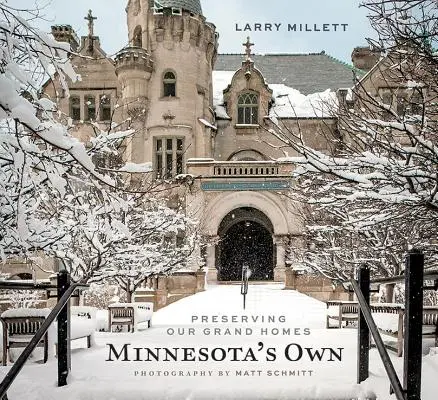 Minnesota's Own: Conservarea marilor noastre case - Minnesota's Own: Preserving Our Grand Homes