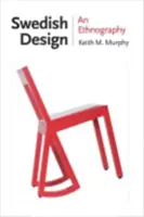 Design suedez: O etnografie - Swedish Design: An Ethnography