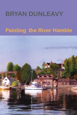 Pictarea râului Hamble - Painting the River Hamble
