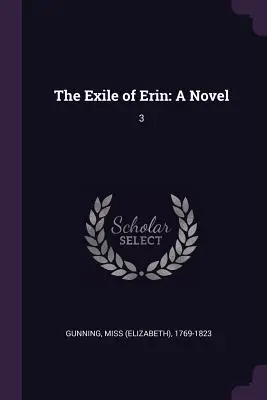 The Exile of Erin: Un roman: 3 - The Exile of Erin: A Novel: 3