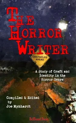 The Horror Writer: Un studiu al meseriei și identității în genul horror - The Horror Writer: A Study of Craft and Identity in the Horror Genre