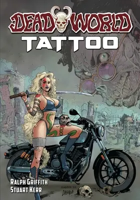 Lumea morților: Tatuaj - Deadworld: Tattoo