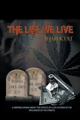 Viața pe care o trăim - The Life We Live