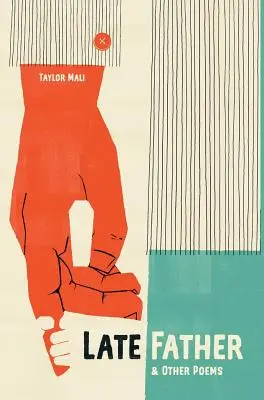 Tatăl târziu și alte poezii - Late Father and Other Poems