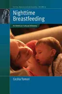 Alăptarea pe timp de noapte: O dilemă culturală americană - Nighttime Breastfeeding: An American Cultural Dilemma