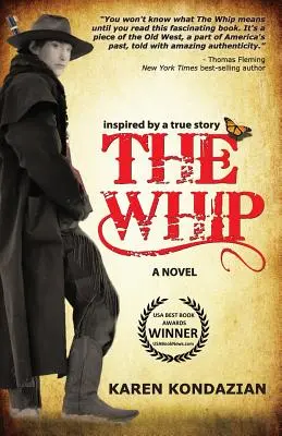 The Whip: Un roman inspirat de povestea lui Charley Parkhurst - The Whip: A Novel Inspired by the Story of Charley Parkhurst
