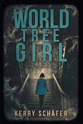 Fata din copacul lumii: Un mister al conacului Shadow Valley - World Tree Girl: A Shadow Valley Manor Mystery