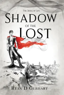 Shadow of the Lost: Un roman din seria Jewel of Life - Shadow of the Lost: A Novel in the Jewel of Life Series