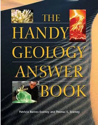 Cartea cu răspunsuri practice la geologie - The Handy Geology Answer Book