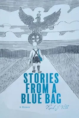 Povești dintr-un sac albastru: A Memoir - Stories from a Blue Bag: A Memoir