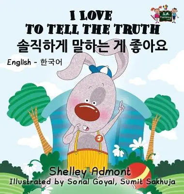 Iubesc să spun adevărul: ediție bilingvă engleză-coreeană - I Love to Tell the Truth: English Korean Bilingual Edition