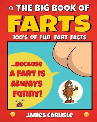 The Big Book of Farts: Pentru că o bășină este întotdeauna amuzantă - The Big Book of Farts: Because a fart is always funny