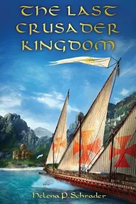 Ultimul regat al cruciaților: Zorii unei dinastii în Ciprul secolului al XII-lea - The Last Crusader Kingdom: Dawn of a Dynasty in Twelfth-Century Cyprus
